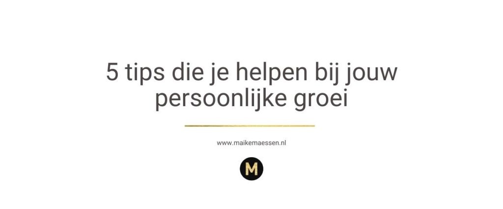 5 tips voor jouw persoonlijke ontwikkeling