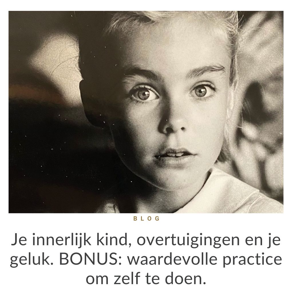 Innerlijk kind, overtuigingen en geluk. Brief aan innerlijk kind