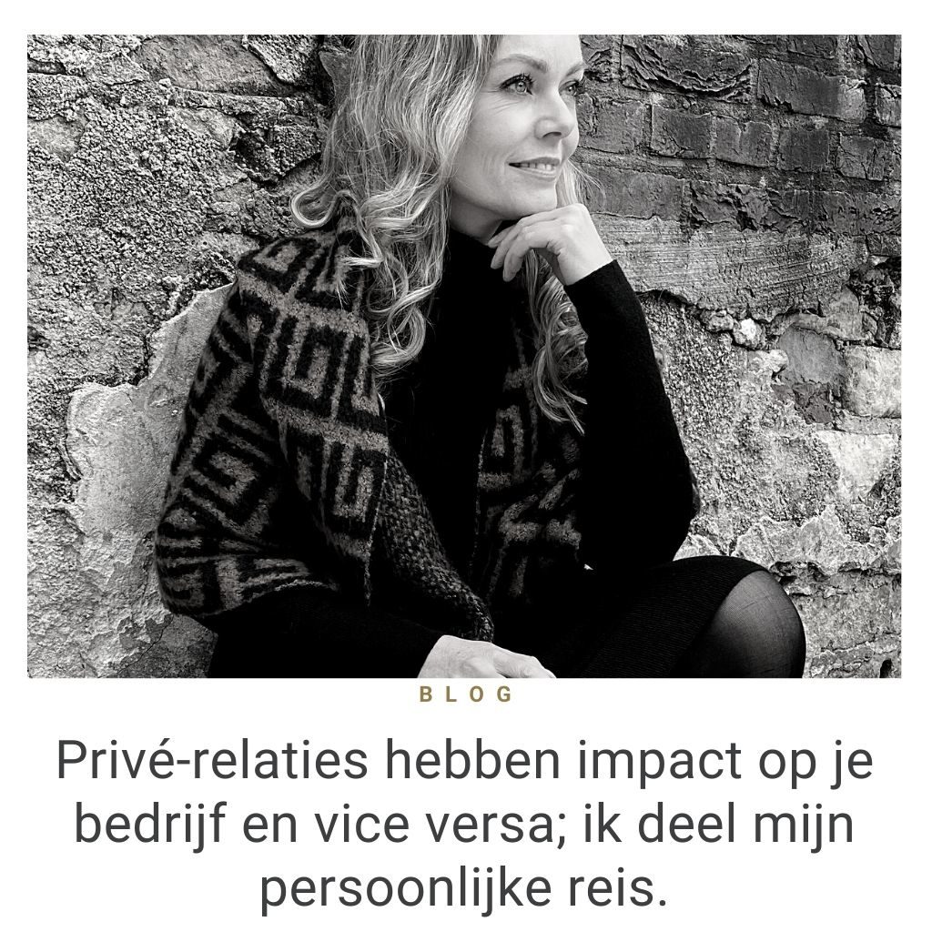prive relaties hebben impact op je bedrijf en vice versa blog voor vrouwen