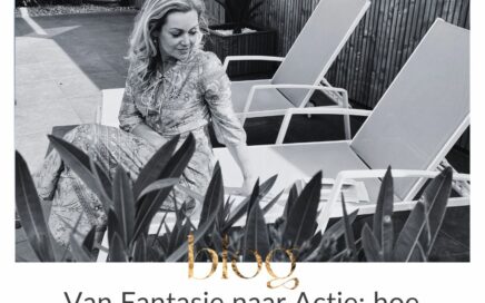 Van Fantasie naar Actie: bewustzijn transformeert je bedrijf en leven blog